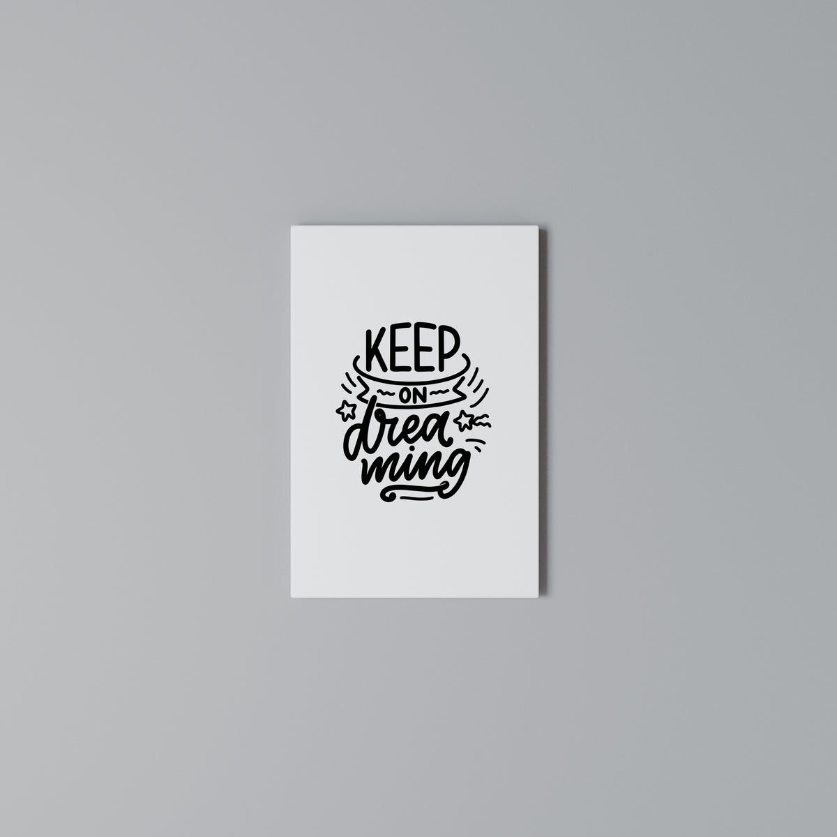 KEEP ON DREAMING Vertical Canvas Print