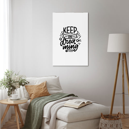 KEEP ON DREAMING Vertical Canvas Print