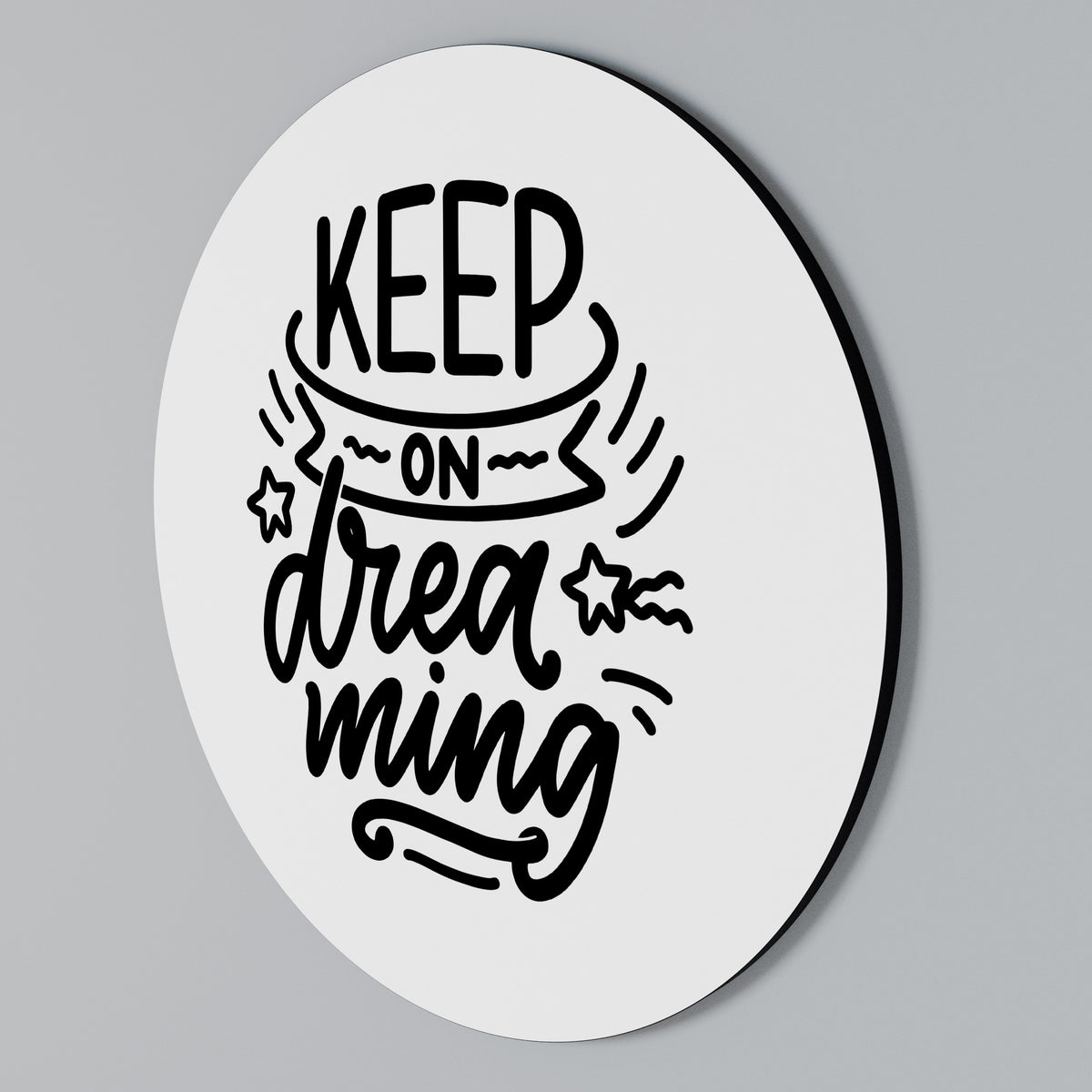 KEEP ON DREAMING Kulatá nástěnná dekorace