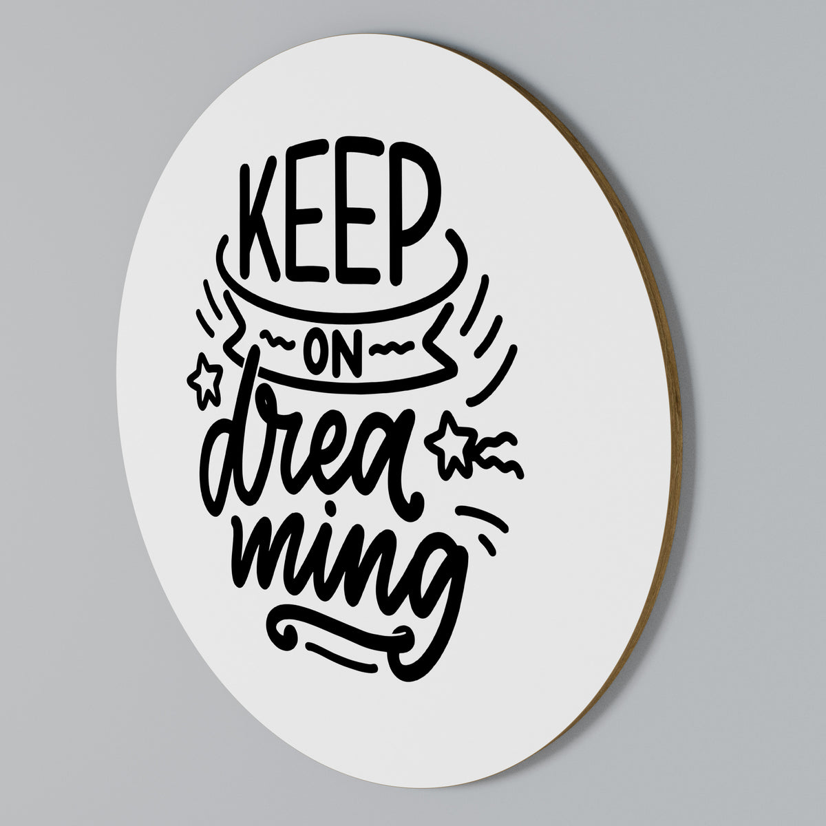 KEEP ON DREAMING Kulatá nástěnná dekorace