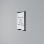 DREAMS IN ACTION Vertical Canvas Print