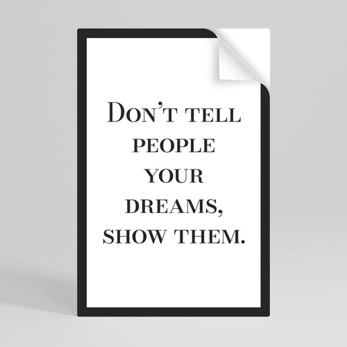 DREAMS IN ACTION Svislý samolepicí plakát