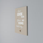 MOVE FORWARD BRAVELY Vertical Canvas Print