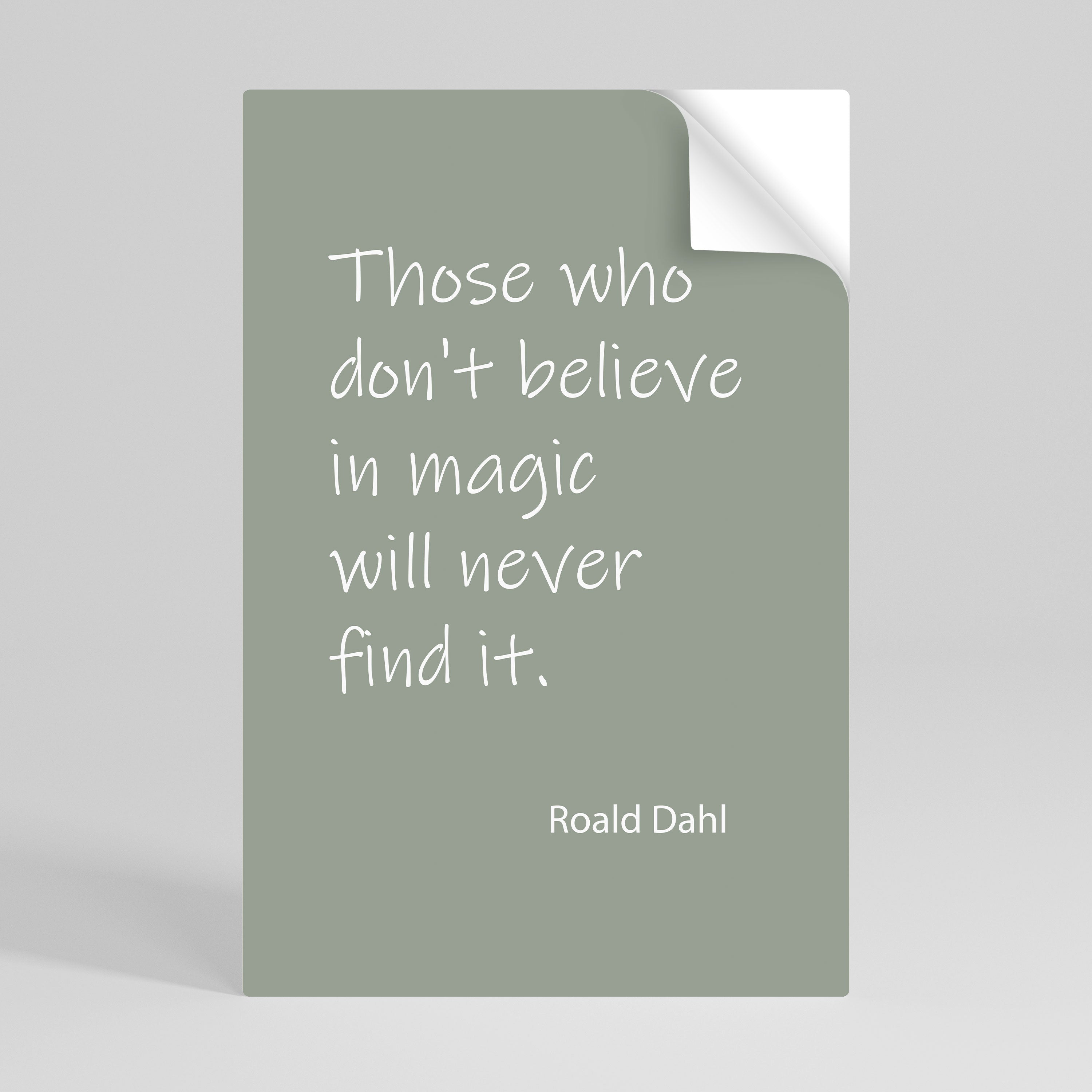 MAGIC OF BELIEF Svislý samolepicí plakát