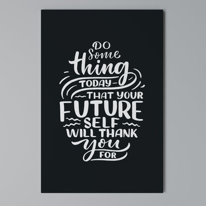 DO SOMETHING TODAY Vertical Canvas Print