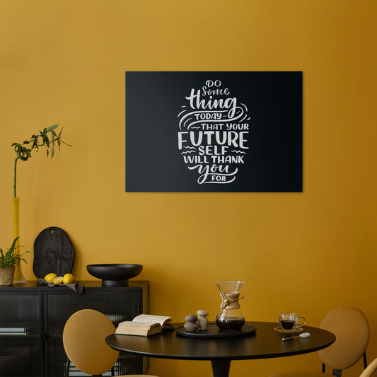 DO SOMETHING TODAY Horizontal Canvas Print
