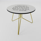 REGRET NOTHING Coffee Table