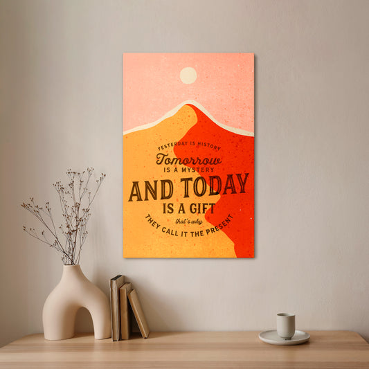 TODAY IS A GIFT Vertical Canvas Print